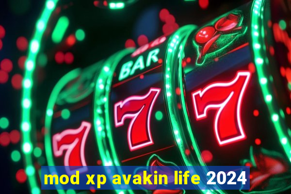 mod xp avakin life 2024